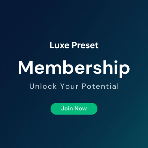 Luxe Presets Membership